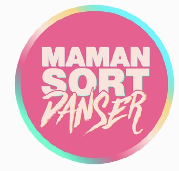 Maman Sort Danser